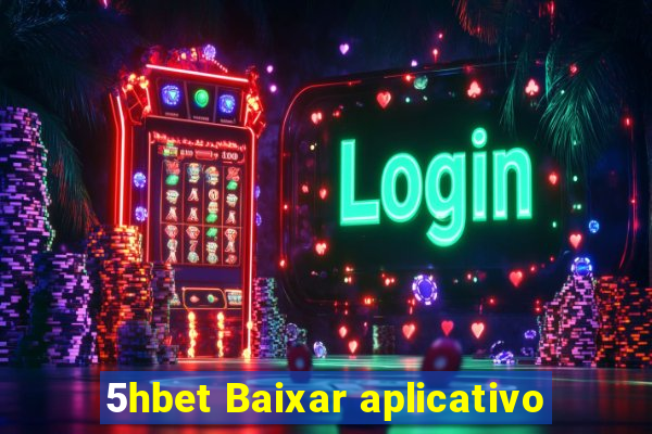 5hbet Baixar aplicativo